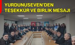 Yurdunuseven’den Teşekkür ve Birlik Mesajı