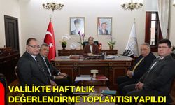Valilikte Haftalık Değerlendirme Toplantısı Yapıldı