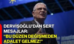 Dervişoğlu’dan Sert Mesajlar: “Bu Düzen Değişmeden Adalet Gelmez”