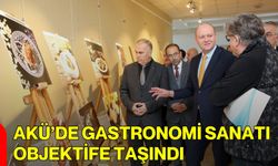 AKÜ’de Gastronomi Sanatı Objektife Taşındı