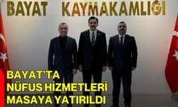 Bayat’ta Nüfus Hizmetleri Masaya Yatırıldı