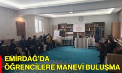 Emirdağ’da Öğrencilere Manevi Buluşma