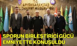 Sporun Birleştirici Gücü Emniyette Konuşuldu