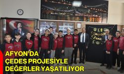 Afyon’da ÇEDES Projesiyle Değerler Yaşatılıyor