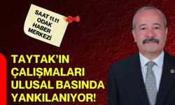 Taytak’ın çalışmaları ulusal basında yankılanıyor!