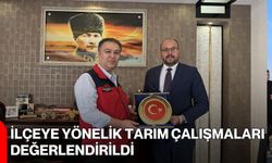 İlçeye Yönelik Tarım Çalışmaları Değerlendirildi