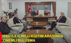 AKÜ ile İl Milli Eğitim Arasında Önemli Buluşma