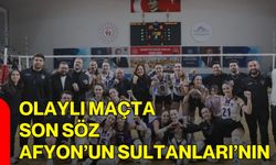 Olaylı Maçta Son Söz Afyon’un Sultanları’nın