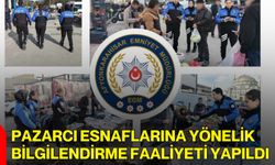 Pazarcı Esnaflarına Yönelik Bilgilendirme Faaliyeti Yapıldı