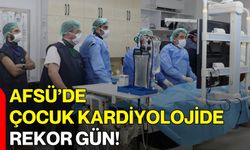 AFSÜ’de Çocuk Kardiyolojide Rekor Gün!