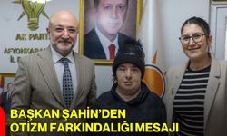 Başkan Şahin’den Otizm Farkındalığı Mesajı