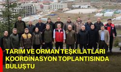 Tarım ve Orman Teşkilatları Koordinasyon Toplantısında Buluştu