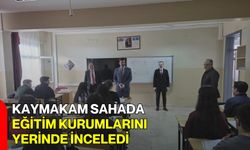 Kaymakam Sahada, Eğitim Kurumlarını Yerinde İnceledi