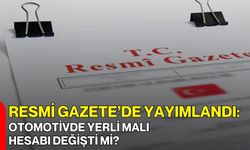 Otomotivde Yerli Malı Hesabı Değişti mi?