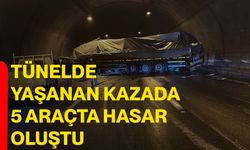 Tünelde yaşanan kazada 5 araçta hasar oluştu