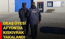 DEAŞ üyesi Afyon’da kıskıvrak yakalandı!