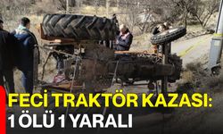 Feci Traktör Kazası: 1 Ölü 1 Yaralı