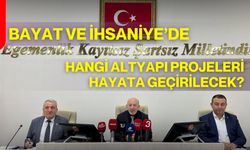 Bayat ve İhsaniye’de hangi altyapı projeleri hayata geçirilecek?