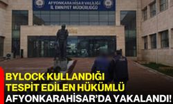 ByLock Kullandığı Tespit Edilen Hükümlü Afyonkarahisar’da Yakalandı!