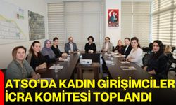 ATSO’da Kadın Girişimciler İcra Komitesi Toplandı