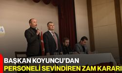 Başkan Koyuncu’dan Personeli Sevindiren Zam Kararı