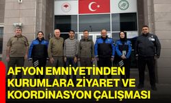 Afyon Emniyetinden Kurumlara Ziyaret Ve Koordinasyon Çalışması