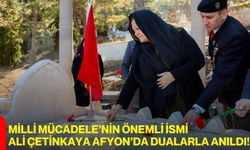 Milli Mücadele’nin Önemli İsmi Ali Çetinkaya Afyon’da Dualarla Anıldı!