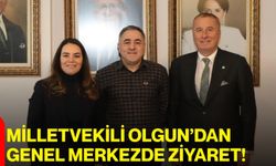Milletvekili Olgun’dan Genel Merkezde Ziyaret!