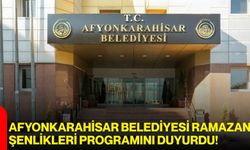 Afyonkarahisar Belediyesi Ramazan Şenlikleri Programını Duyurdu!