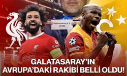 Galatasaray’ın Avrupa’daki rakibi belli oldu!