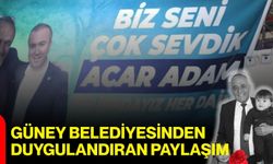 Güney Belediyesinden Duygulandıran Paylaşım