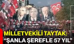 Milletvekili Taytak: “Şanla Şerefle 57 Yıl”