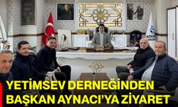 Yetimsev Derneğinden Başkan Aynacı’ya Ziyaret
