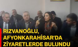 Rızvanoğlu, Afyonkarahisar'da ziyaretlerde bulundu