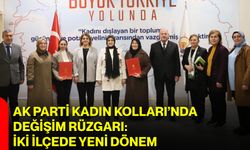 AK Parti Kadın Kolları’nda Değişim Rüzgarı: İki İlçede Yeni Dönem
