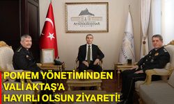 POMEM Yönetiminden Vali Aktaş’a Hayırlı Olsun Ziyareti