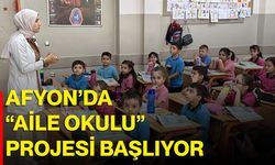 Afyon’da “Aile Okulu” Projesi Başlıyor