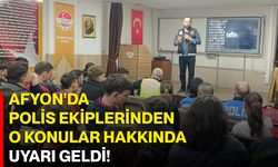 Afyon’da Polis Ekiplerinden O Konular Hakkında Uyarı Geldi!