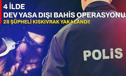 4 İlde Dev Yasa Dışı Bahis Operasyonu: 28 Şüpheli Kıskıvrak Yakalandı!