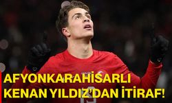 Afyonkarahisarlı Kenan Yıldız’dan itiraf!