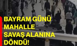 Bayram günü mahalle savaş alanına döndü!