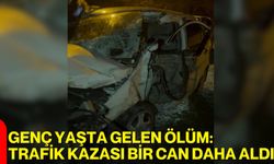 Genç Yaşta Gelen Ölüm: Trafik Kazası Bir Can Daha Aldı