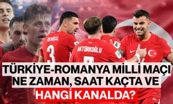 Türkiye-Romanya Milli Maçı Ne Zaman, Saat Kaçta ve Hangi Kanalda?