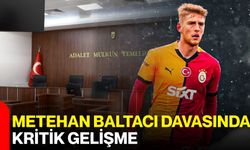 Metehan Baltacı Davasında Kritik Gelişme