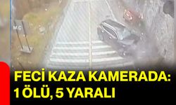 Feci Kaza Kamerada: 1 Ölü, 5 Yaralı