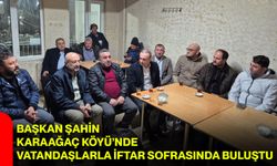 Başkan Şahin Karaağaç Köyü’nde Vatandaşlarla İftar Sofrasında Buluştu