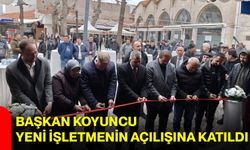 Başkan Koyuncu Yeni İşletmenin Açılışına Katıldı
