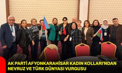 AK Parti Afyonkarahisar Kadın Kolları’ndan Nevruz ve Türk Dünyası Vurgusu