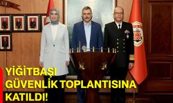 Yiğitbaşı Güvenlik Toplantısına Katıldı