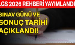 LGS 2026 Rehberi Yayımlandı: Sınav Günü ve Sonuç Tarihi Açıklandı